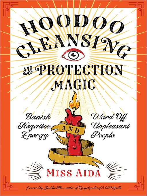 Title details for Hoodoo Cleansing and Protection Magic by Miss Aida - Available